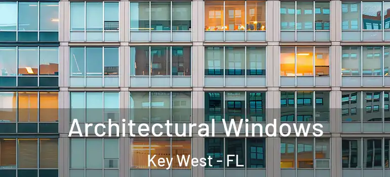  Architectural Windows Key West - FL