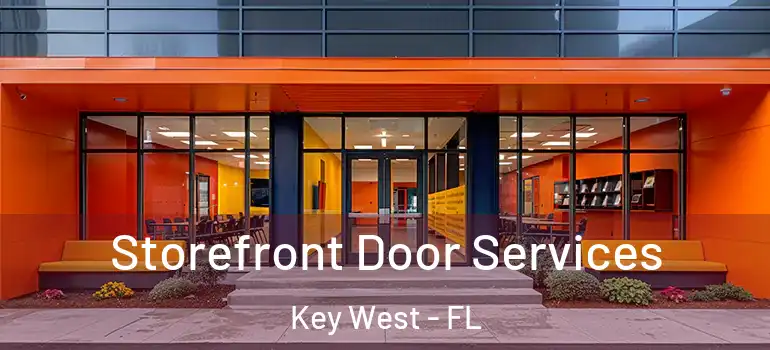  Storefront Door Services Key West - FL